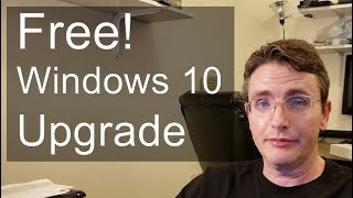 How to Upgrade for Free to Windows 10 Home or Pro [upl. by Urbannai456]