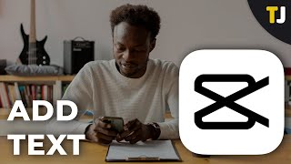 How to Add Text in CapCut [upl. by Yanetruoc170]