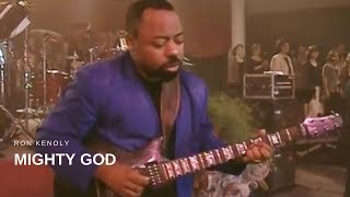 Ron Kenoly  Mighty God Live [upl. by Irrabaj334]