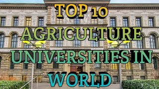 Top 10 Agriculture Universities In World  Fees  World Ranking [upl. by Sitnerp912]