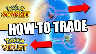 HOW TO TRADE in Pokemon Scarlet and Violet [upl. by Kussell714]