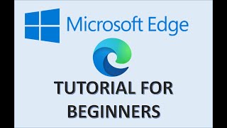 Microsoft Edge  Tutorial for Beginners  How to Use Windows 10 Browser Settings amp New Features App [upl. by Muldon744]