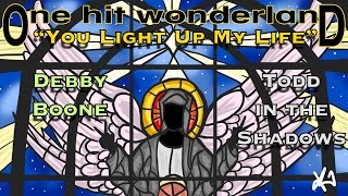 ONE HIT WONDERLAND quotYou Light Up My Lifequot by Debby Boone [upl. by Yajnas]