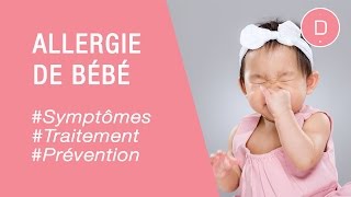 Comment reconnaître une allergie chez bébé  Maladies infantiles [upl. by Avehs712]