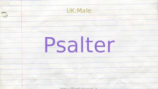 How to pronounce psalter [upl. by Nilok368]