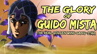 The Glory of Guido Mista [upl. by Wenz]