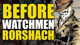 Before Watchmen Rorschach [upl. by Negem927]