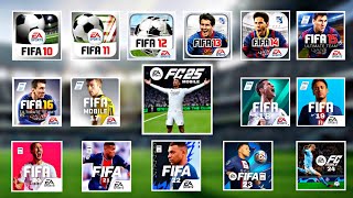 EVOLUTION OF FIFA MOBILE FIFA 10 11 12 13 14 15 16 17 18 19 20 21 22 23  EA FC 24 25 [upl. by Olegnad]