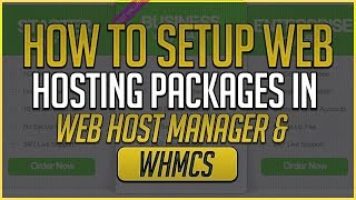 How To Setup Web Hosting Packages In Web Host Manager amp WHMCS [upl. by Phaidra]