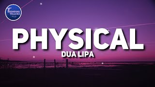 Dua Lipa  Physical Lyrics [upl. by Ariahay]