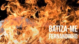 Batizame  Fernandinho  Lyric Vídeo Oficial [upl. by Liahkim96]