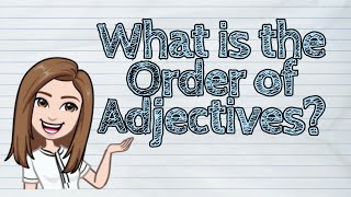 ENGLISH What is the Order of Adjectives  iQuestionPH [upl. by Kered]