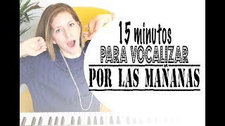 15 minutos para vocalizar por las mañanas Lunes de Entrenamiento [upl. by Iolande]