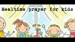 Mealtime Prayer for Kids [upl. by Godewyn588]