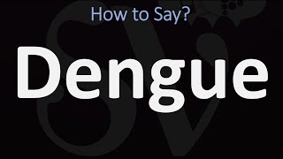 How to Pronounce Dengue CORRECTLY [upl. by Kliment]