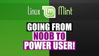 From Noob To Power User With Linux Mint Cinnamon [upl. by Gottuard]