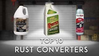 Top 10 Best Rust Converters [upl. by Diley]