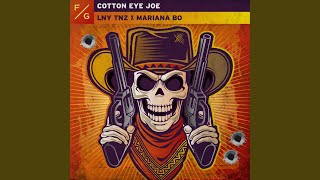 Cotton Eye Joe [upl. by Noillid]