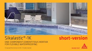 Sikalastic®1K Onecomponent cementitious Mortar for flexible Waterproofing shortversion [upl. by Yrrol86]