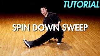 How to do the Spin Down Sweep Hip Hop Dance Moves Tutorial Breakdance  Mihran Kirakosian [upl. by Egwin]