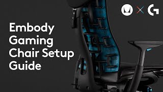 Herman Miller x Logitech G Embody Gaming Chair Setup Guide [upl. by Davidde]