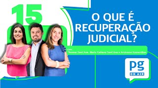 O QUE É RECUPERAÇÃO JUDICIAL [upl. by Wiener]