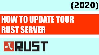 How to update your RUST server 2021 WORKING [upl. by Ainnos182]