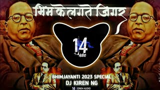 BHIM KE LAGTE JIGAR FULL SONG I BHIM JAYANTI 2024 SPECIAL I FULL KADAK NACHO MIX I DJ KIREN NG [upl. by Annahs]