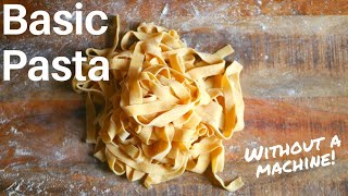 How to Make Pasta  Without a Machine [upl. by Thomsen]