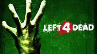 Left 4 Dead Soundtrack Left 4 Dead [upl. by Pontius]