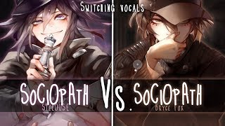 ◤Nightcore◢ ↬ Sociopath Switching Vocals [upl. by Oirram390]