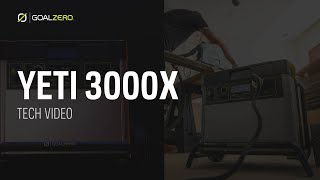 GOAL ZERO YETI 3000X  TECH VIDEO [upl. by Concettina]