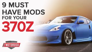 9 Must Have Mods for the Nissan 370Z [upl. by Hcab]