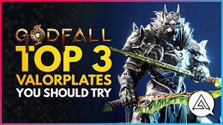 GODFALL  Top 3 Valorplates You Should Try Out [upl. by Asela]