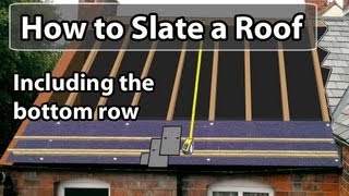 How to SLATE a roof  Set out a slate roof amp bottom row [upl. by Vasti9]