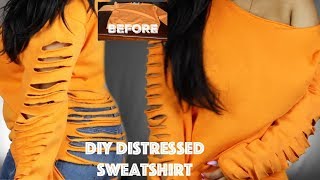 DIY Distressed Sweatshirt  Beginner Friendly [upl. by Alegnasor]