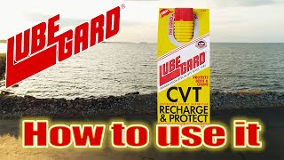 LUBEGARD® Howto  CVT Recharge amp Protect™ [upl. by Molton]