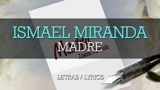 Ismael Miranda  Madre [upl. by Montanez]