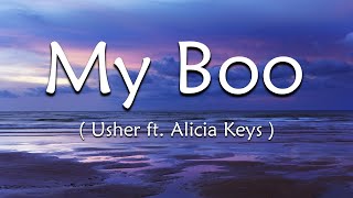 My BOO  LYRICS  Usher ft Alicia Keys [upl. by Aramoiz937]