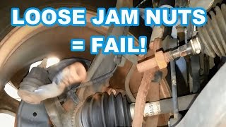 LOOSE JAM NUTS  TIE ROD END FAILURE [upl. by Yelekalb138]