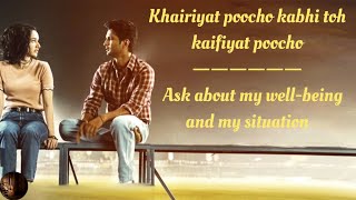 Khairiyat Song English Translation  Emma Heesters  Chhichhore  Sushant Singh R  Arijit Singh [upl. by Notnad66]