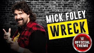 Mick Foley  Wreck Entrance Theme [upl. by Doone]