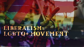 Liberalism LGBTQ Movement  Full Documentary [upl. by Anaylil]