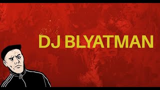 DJ Blyatman Ultimate Mix [upl. by Thirza]