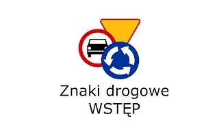 1  Znaki drogowe  Wstęp [upl. by Unhsiv]