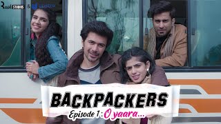 Alright  Backpackers  Ep 13  O Yaara  Mini Web Series  ft Ambrish Verma [upl. by Gavan]