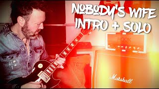 Nobodys Wife guitar INTRO  SOLO [upl. by Nitas343]