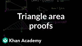 Triangle area proofs  Perimeter area and volume  Geometry  Khan Academy [upl. by Thorner]