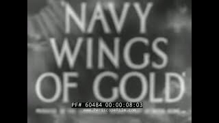 US NAVY WINGS OF GOLD 1940s NAVAL AVIATOR TRAINING AT PENSACOLA 60484 [upl. by Itsirk]