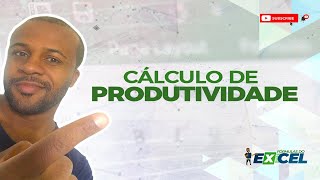 Cálculo de produtividade [upl. by Ehcsrop]